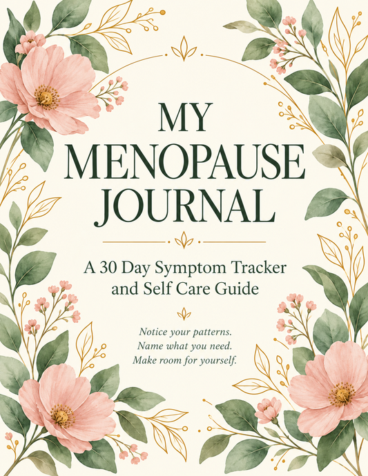 My Menopause Journal: A 30-Day Perimenopause & Menopause Symptom Tracker and Self-Care Guide